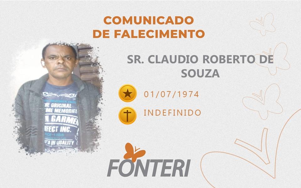 Comunicamos o falecimento do Sr. Claudio Roberto De Souza