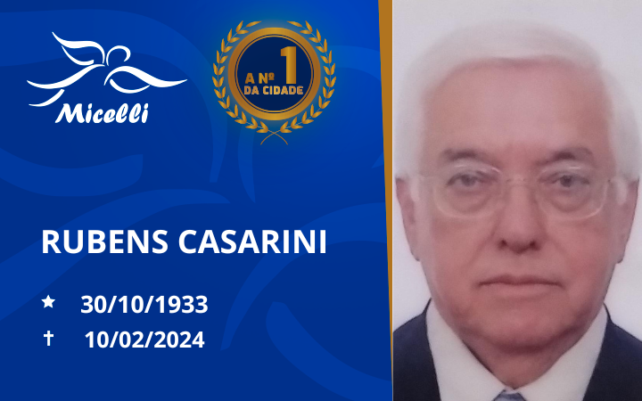O GRUPO MICELLI COMUNICA O FALECIMENTO DO SR. RUBENS CASARINI