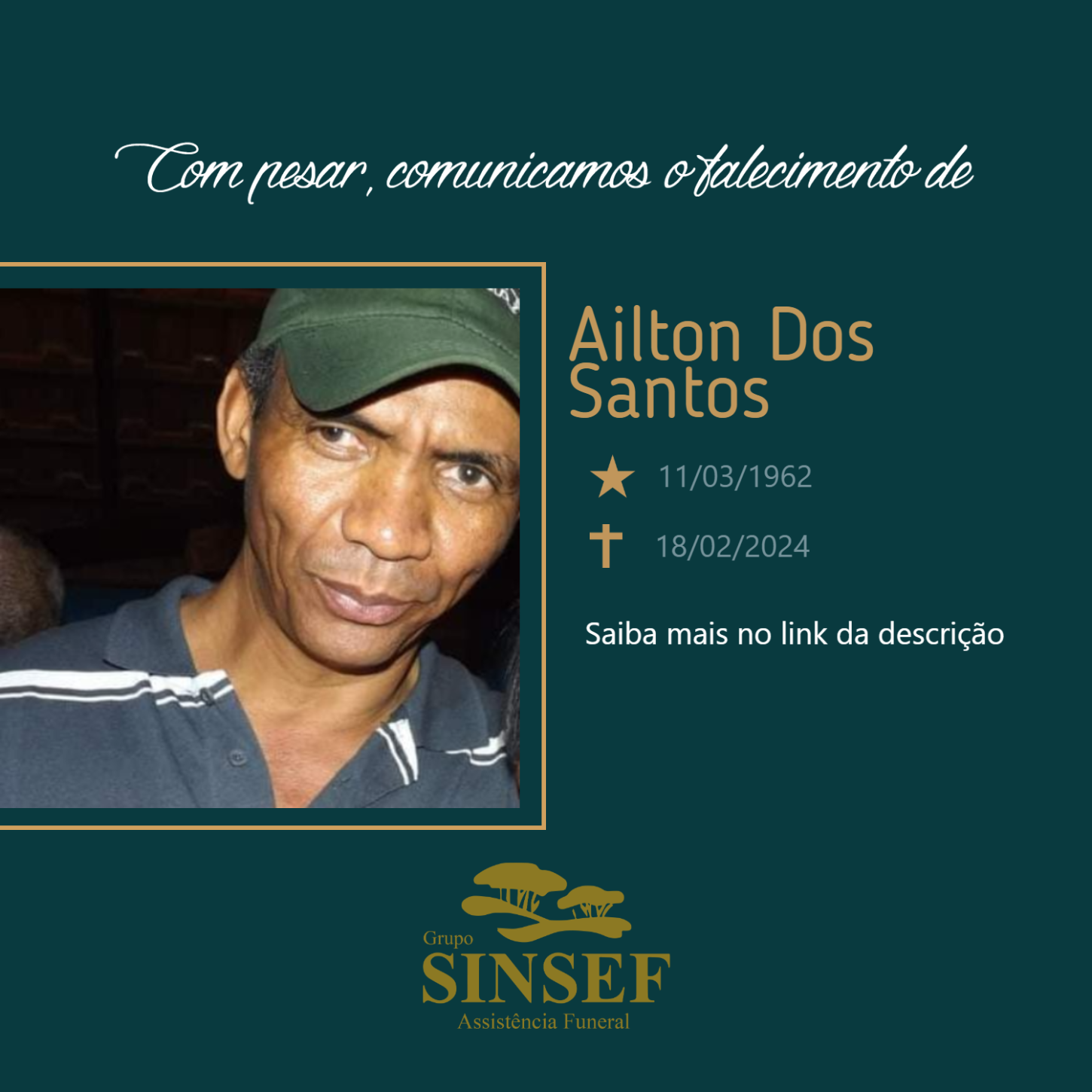 O Grupo Sinsef se despede do Sr. Ailton dos Santos.