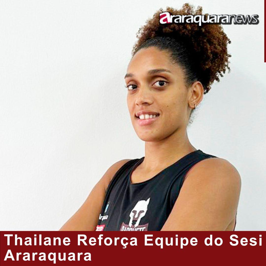 Thailane Reforça Equipe do Sesi Araraquara para Desafios de 2024