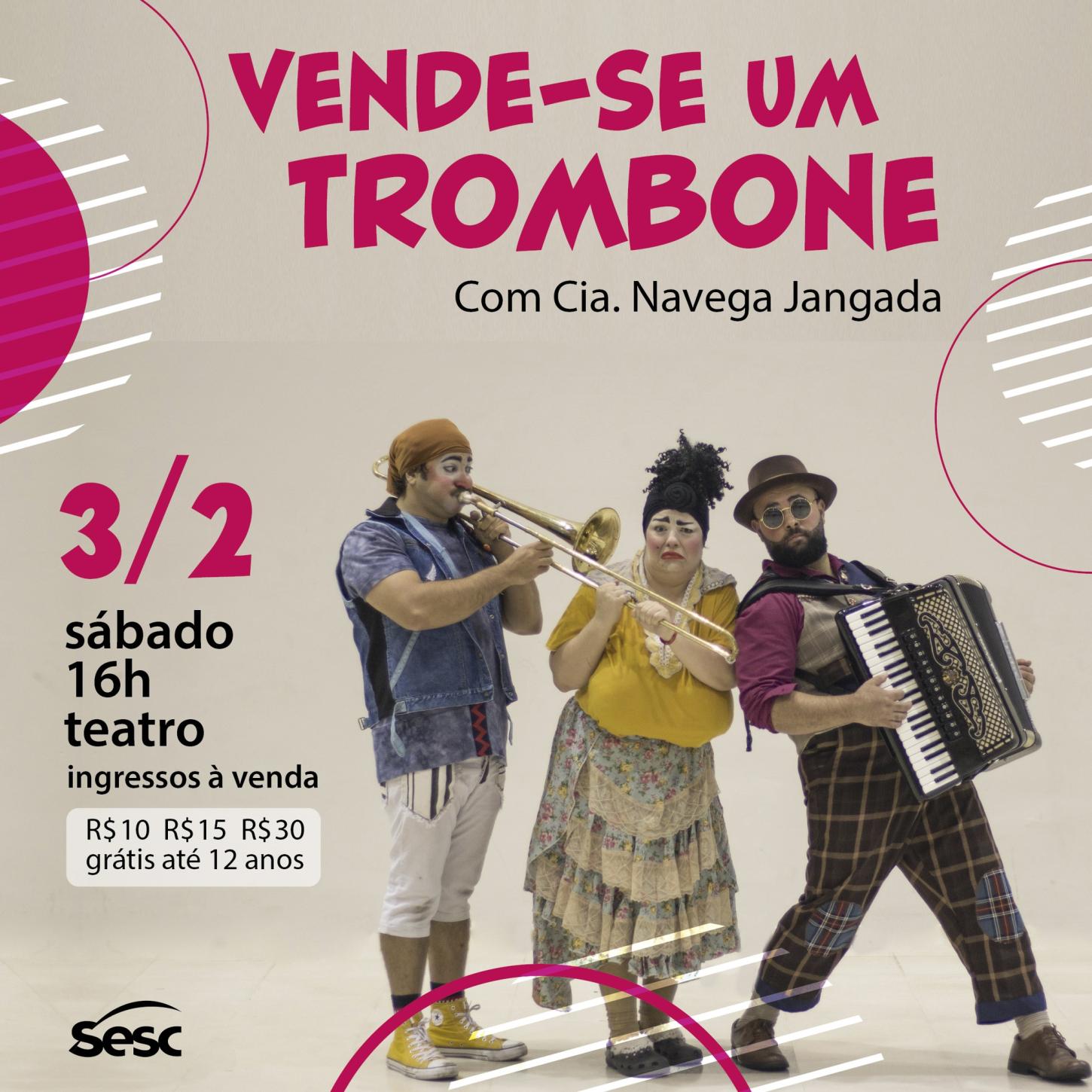 Vende-se Um Trombone: Comédia Teatral da Cia. Navega Jangada!