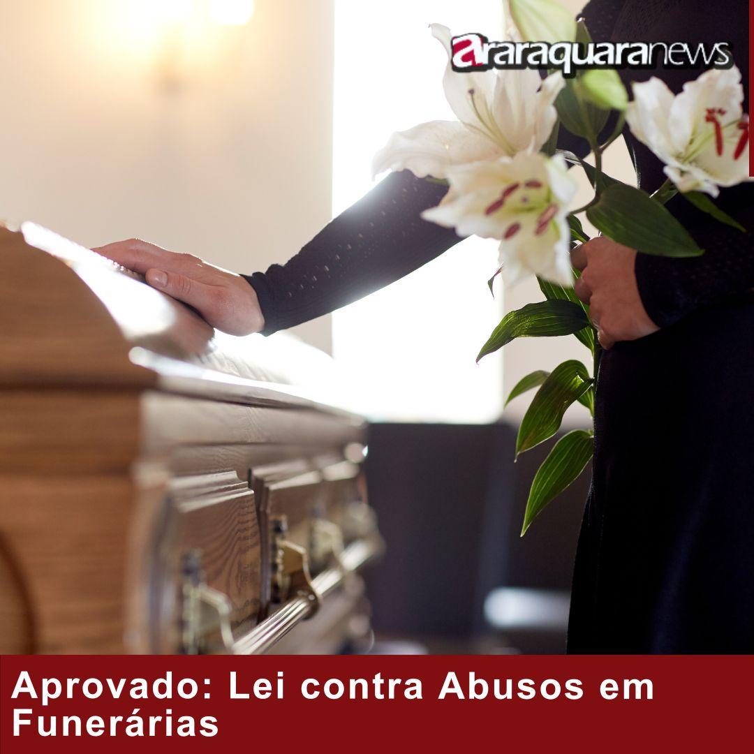 Aprovado: Lei contra Abusos em Funerárias
