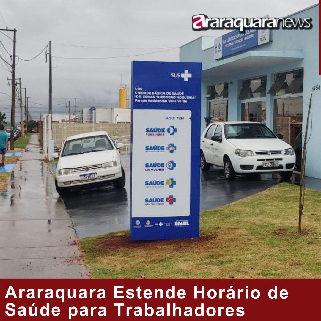 Araraquara Estende Horário de Saúde para Trabalhadores