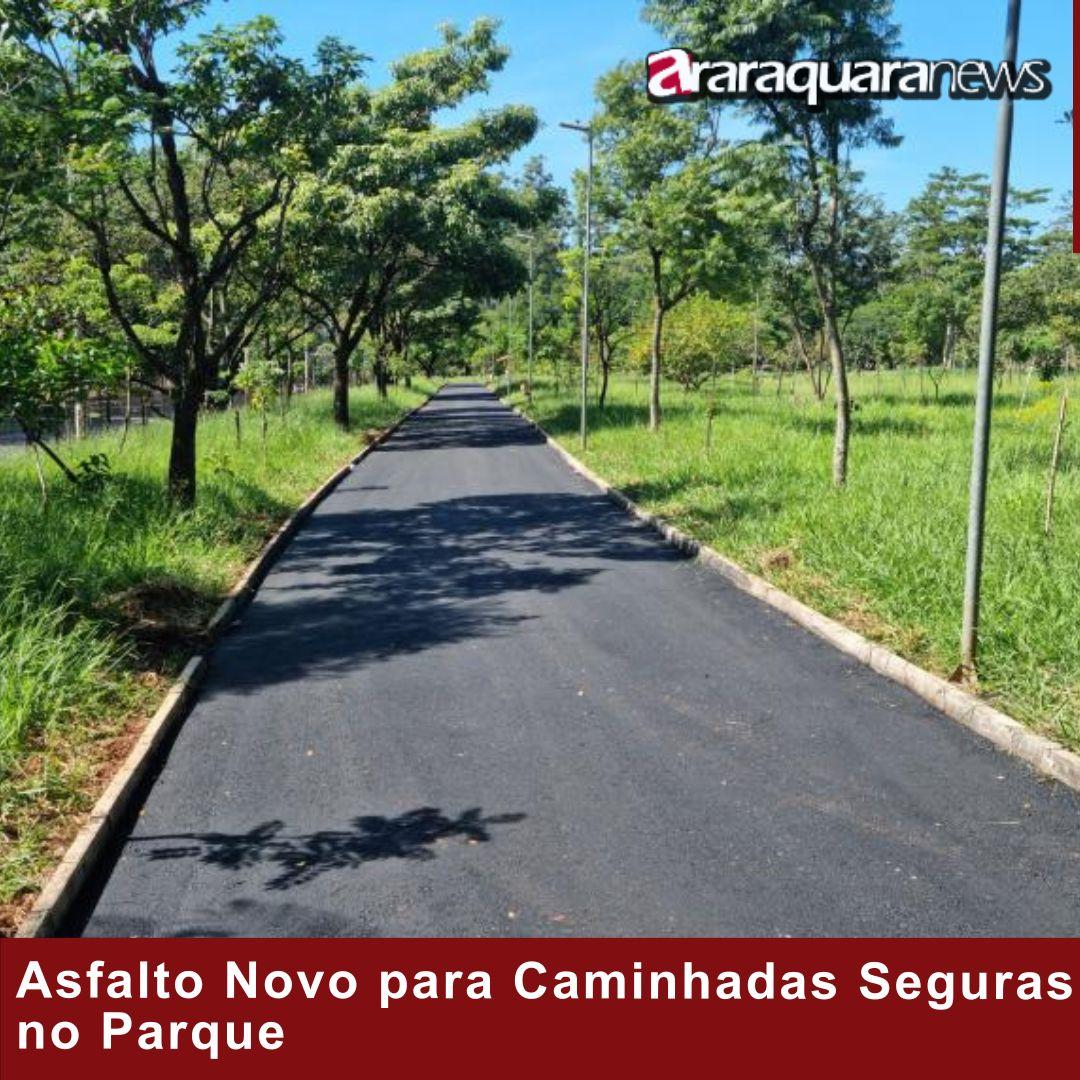 Asfalto Novo para Caminhadas Seguras no Parque