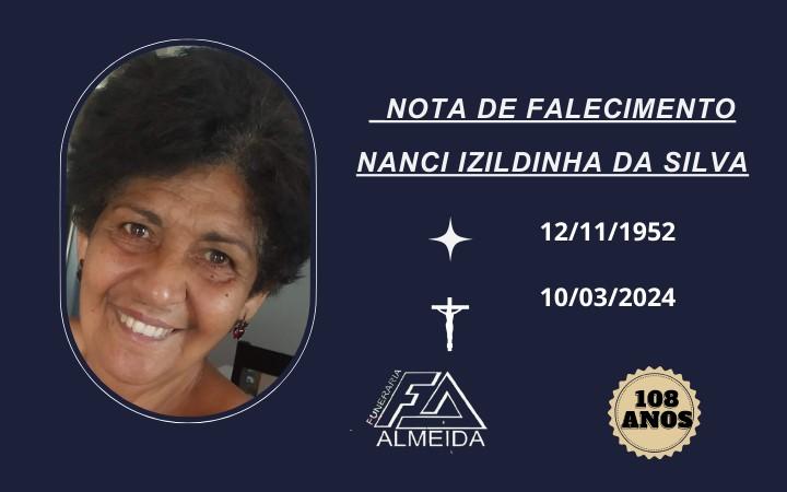 Comunicamos o falecimento da SRA. NANCI IZILDINHA DA SILVA