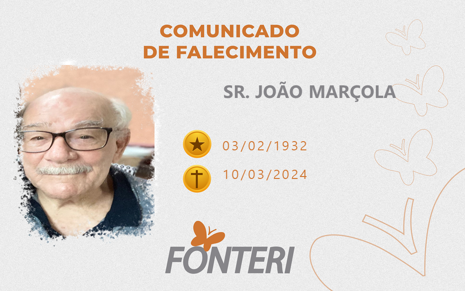 Comunicamos o falecimento do Sr. João Marçola