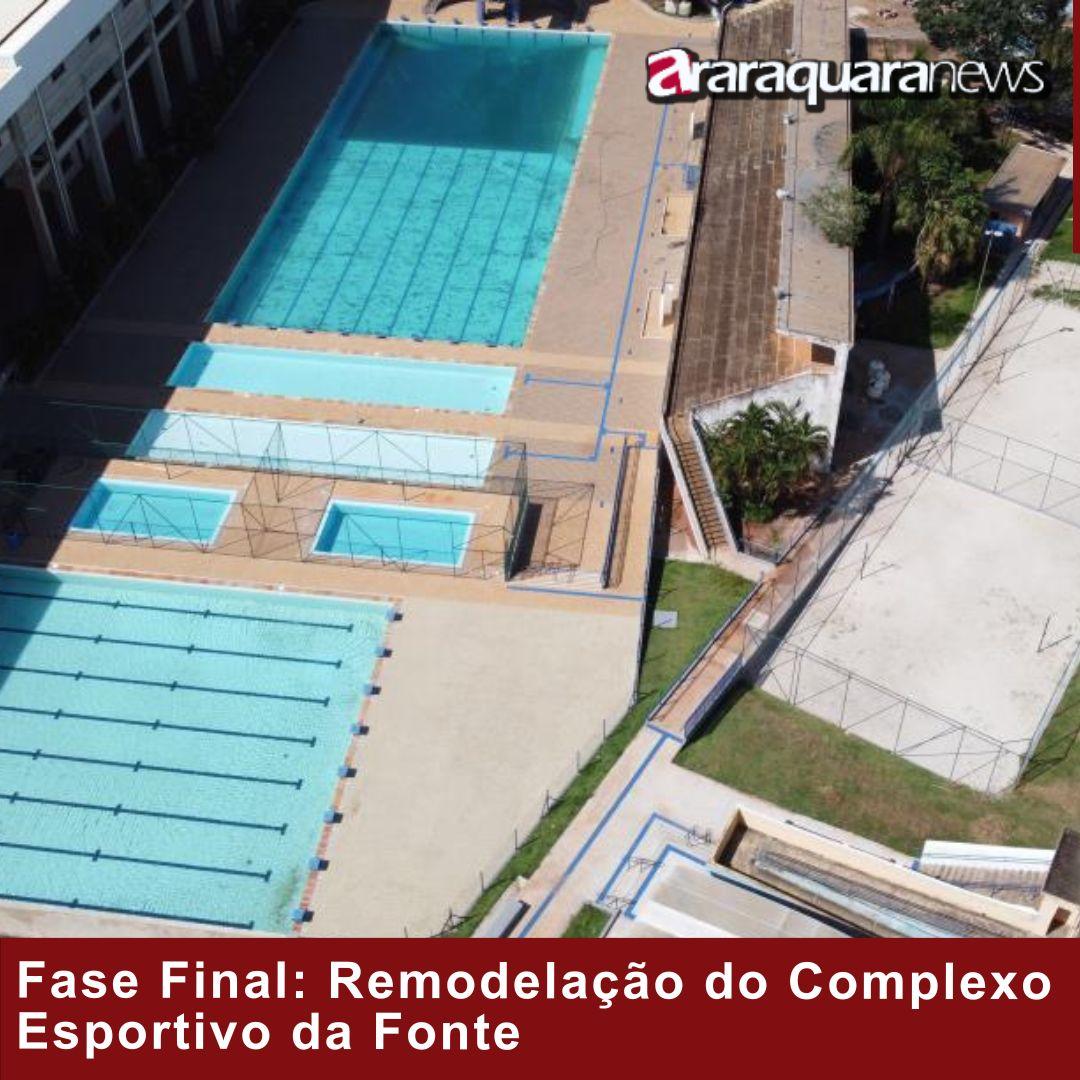 Fase Final: Remodelação do Complexo Esportivo da Fonte