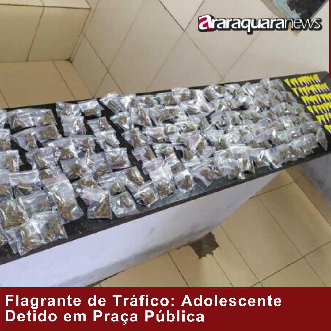 Flagrante de Tráfico: Adolescente Detido em Praça Pública