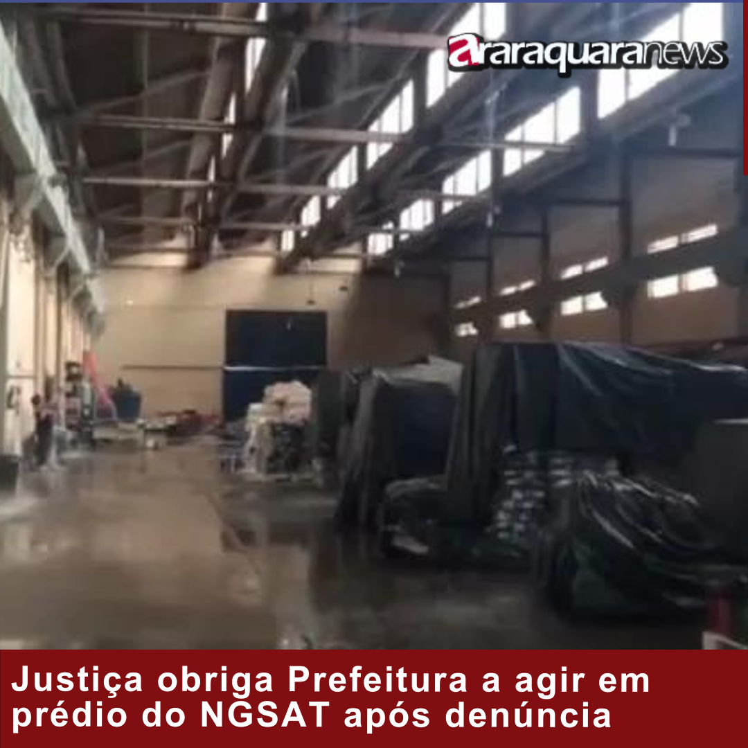 Justiça obriga Prefeitura a agir em prédio do NGSAT após denúncia