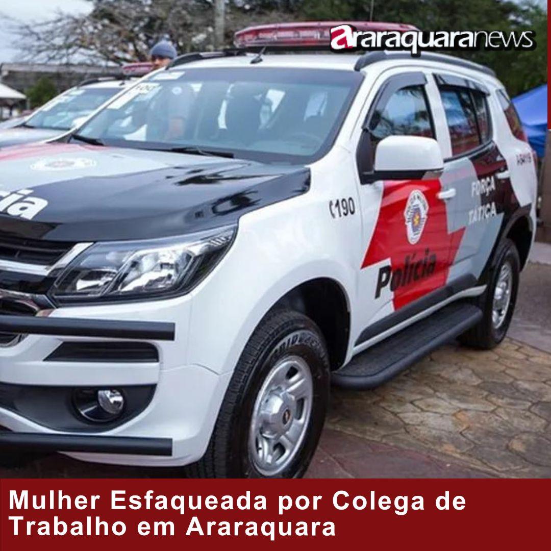 Mulher Esfaqueada por Colega de Trabalho em Araraquara: Ataque Chocante!