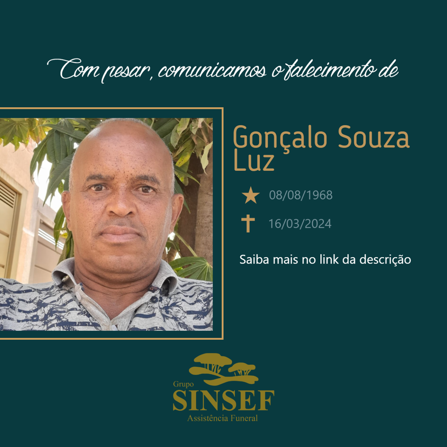 O Grupo Sinsef se despede do Sr. Gonçalo Souza Luz