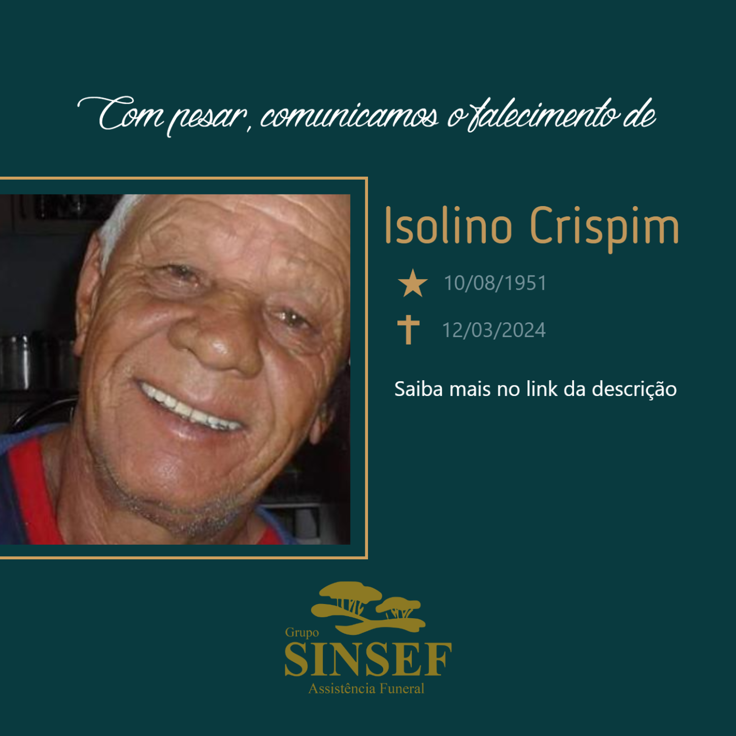 O Grupo Sinsef se despede do Sr. Isolino Crispim