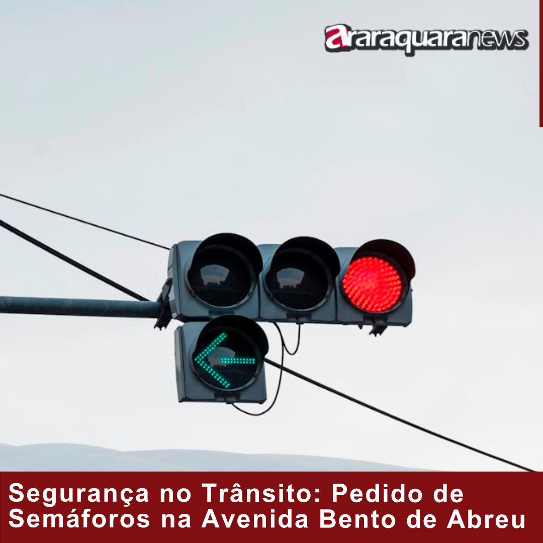 Segurança no Trânsito: Pedido de Semáforos na Avenida Bento de Abreu