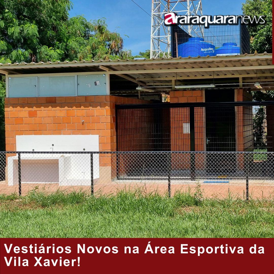 Vestiários Novos na Área Esportiva da Vila Xavier!