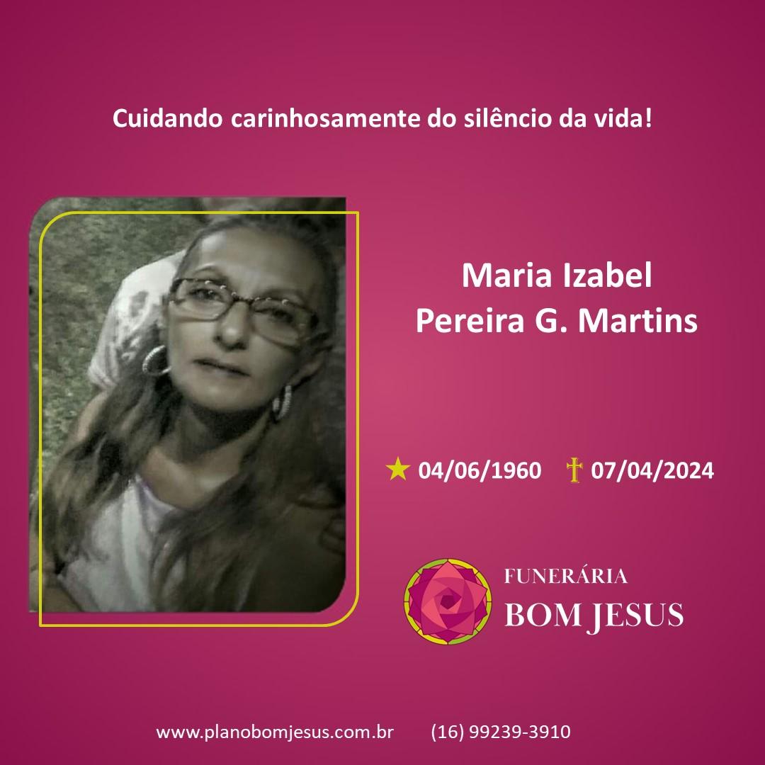 A Funerária Bom Jesus comunica o falecimento Sra. MARIA IZABEL PEREIRA GOMES MARTINS.