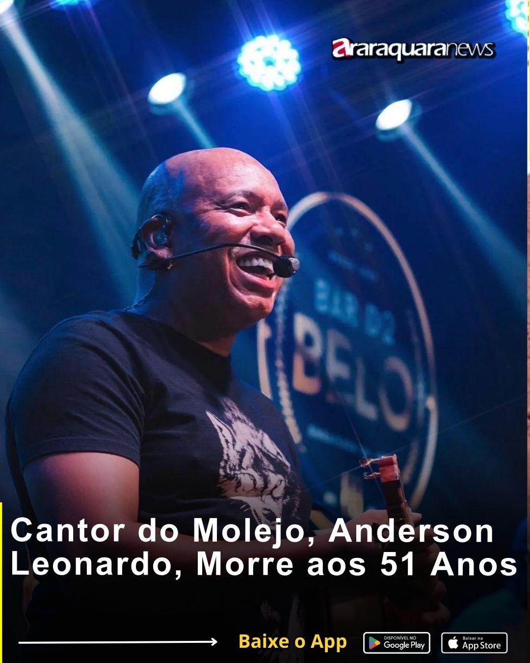 Cantor do Molejo, Anderson Leonardo, Morre aos 51 Anos