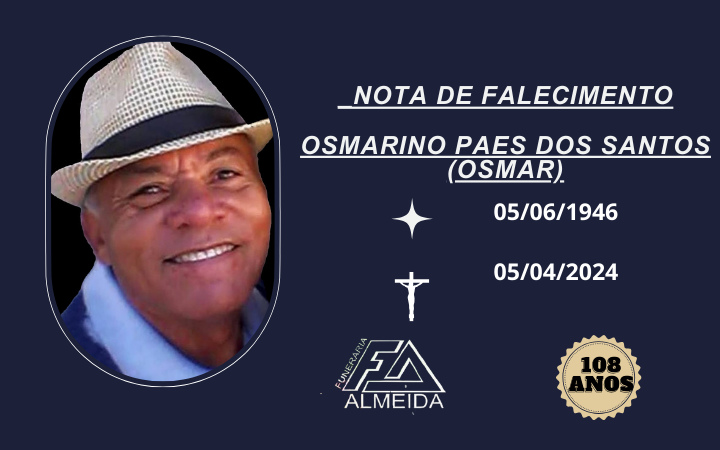 Funerária Almeida comunica o falecimento do SR.OSMARINO PAES DOS SANTOS