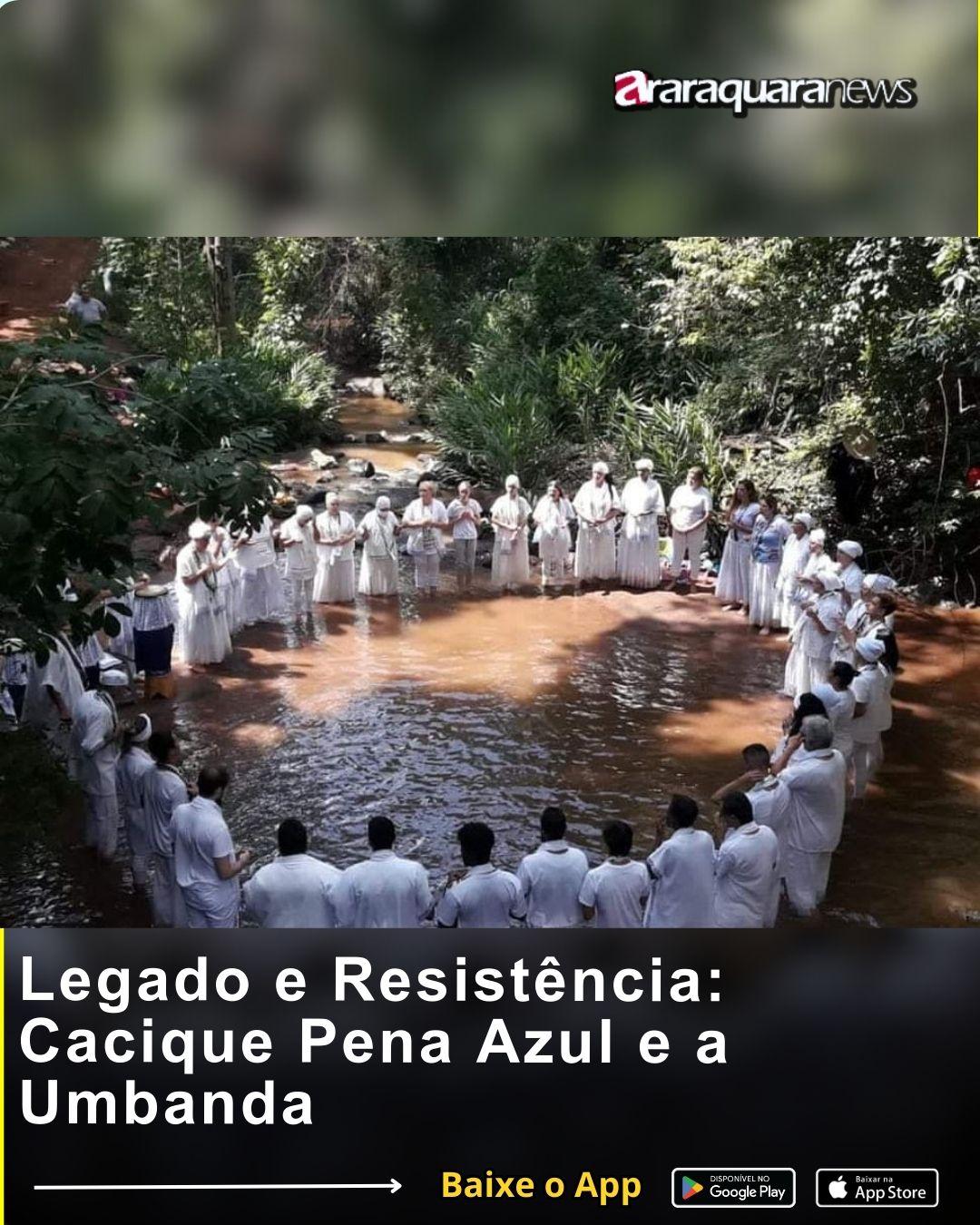Legado e Resistência: Cacique Pena Azul e a Umbanda