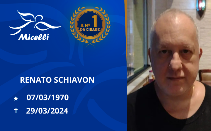 O GRUPO MICELLI COMUNICA O FALECIMENTO DO SR. RENATO SCHIAVON