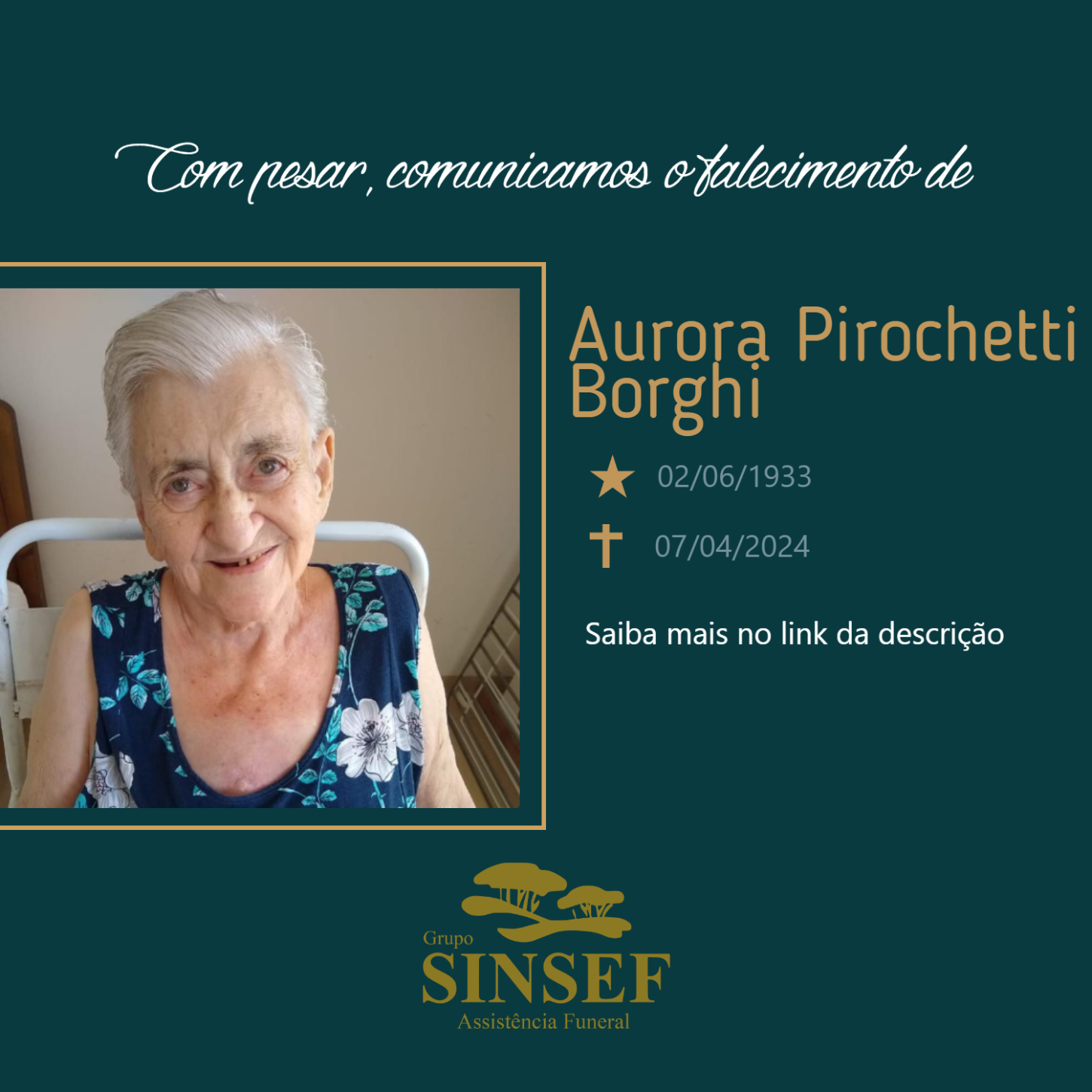 O Grupo Sinsef se despede da Sra. Aurora Pirochetti Borghi.