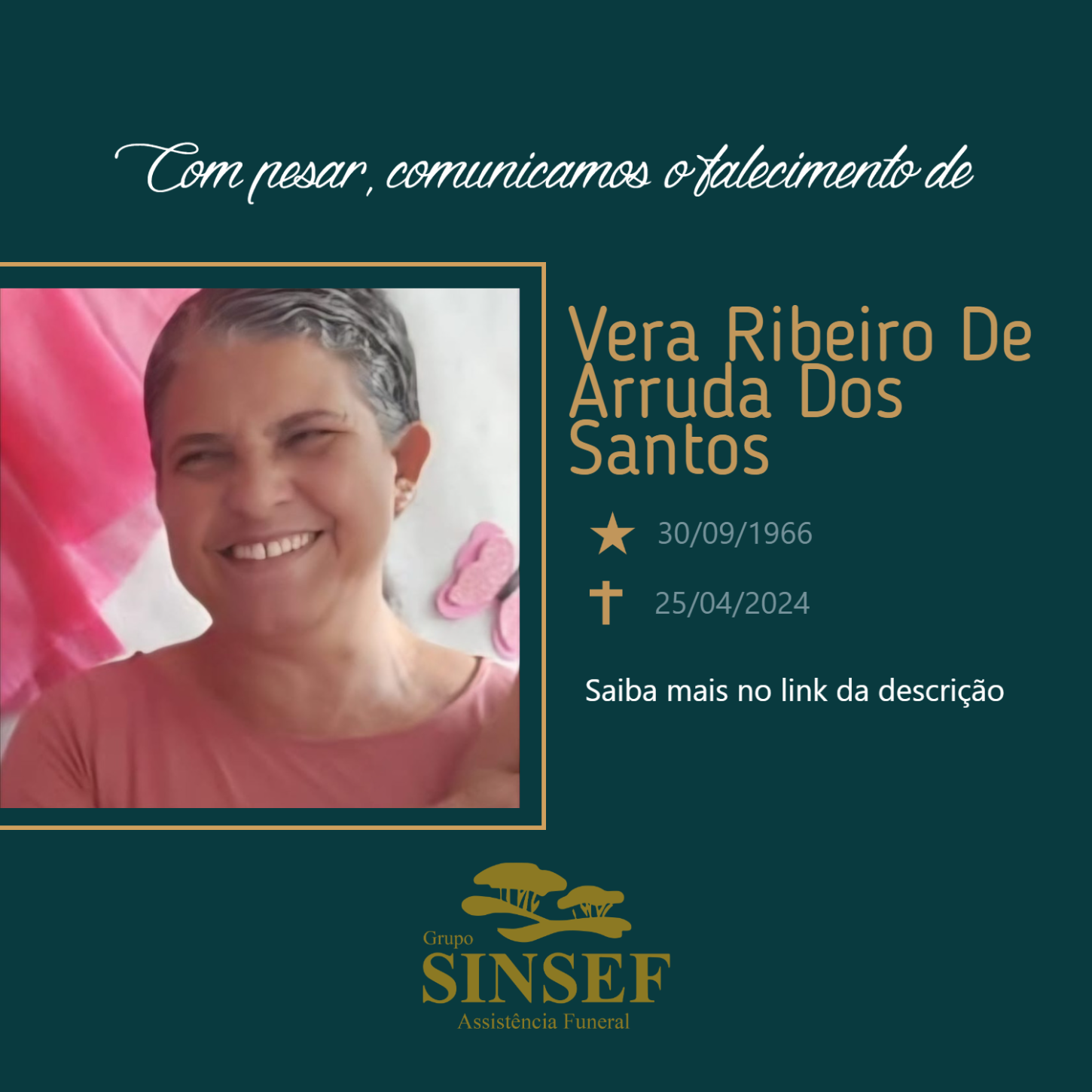 O Grupo Sinsef se despede da Sra. Vera Ribeiro de Arruda dos Santos