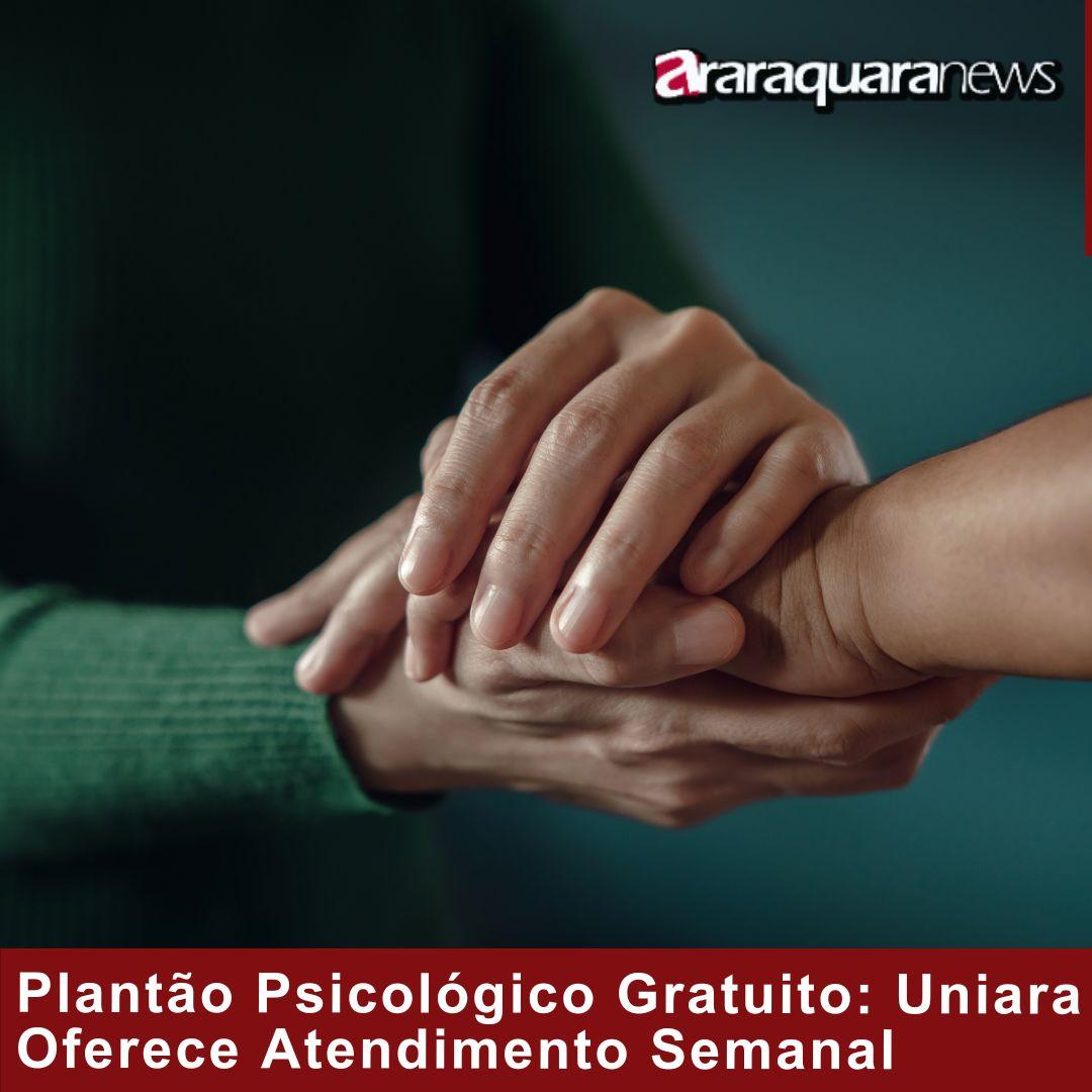 Plantão Psicológico Gratuito: Uniara Oferece Atendimento Semanal