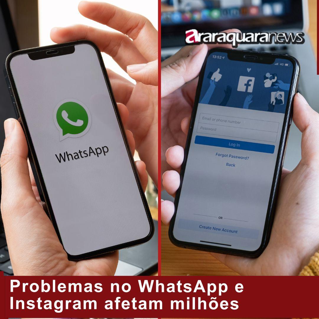 Problemas no WhatsApp e Instagram afetam milhões