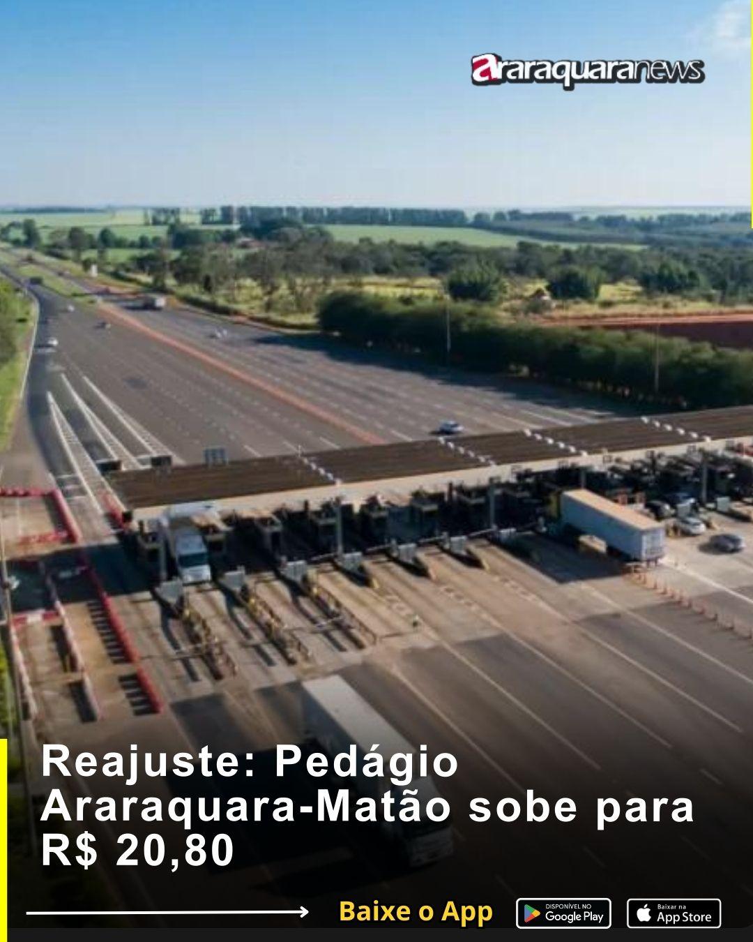 Reajuste: Pedágio Araraquara-Matão sobe para R$ 20,80