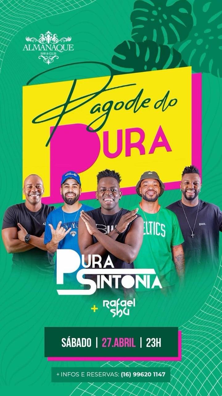 Sábado de Pagode com o Grupo Pura Sintonia!