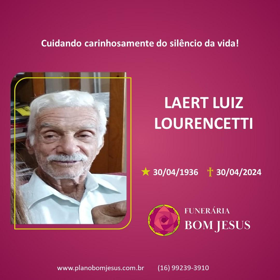 A Funerária Bom Jesus comunica o falecimento do Sr LAERT LUIZ LOURENCETTI