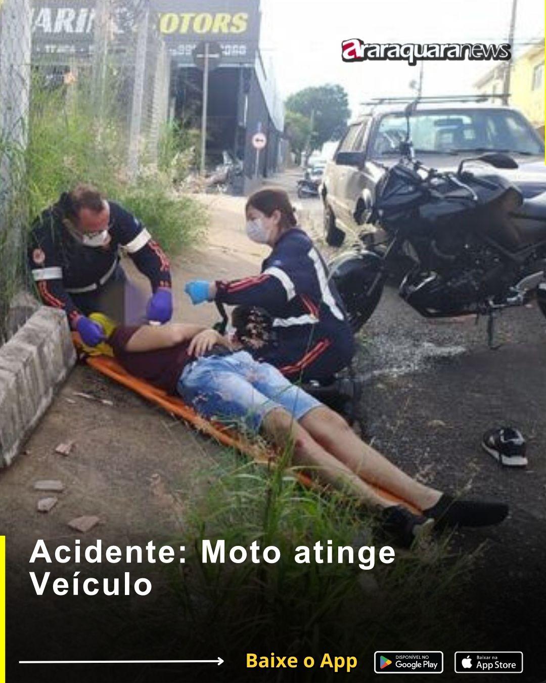 Acidente: Moto atinge Veículo
