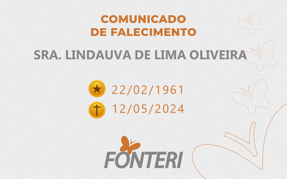 Comunicamos o falecimento da Sra. Lindauva De Lima  Oliveira