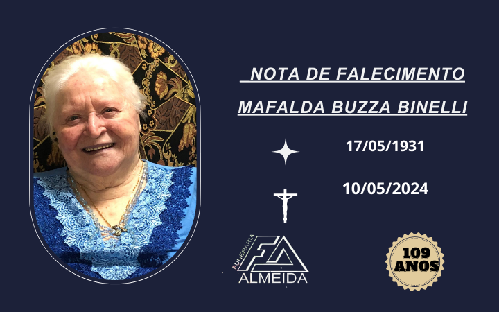 COMUNICAMOS O FALECIMENTO DA SRA. MAFALDA BUZZA BINELLI