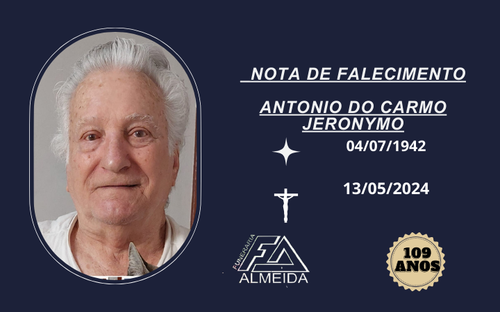 COMUNICAMOS O FALECIMENTO DO SR. ANTONIO DO CARMO JERONYMO