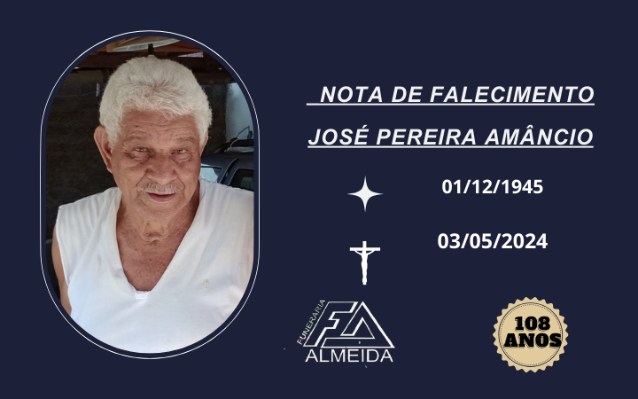 Comunicamos o falecimento do SR. JOSE PEREIRA AMANCIO