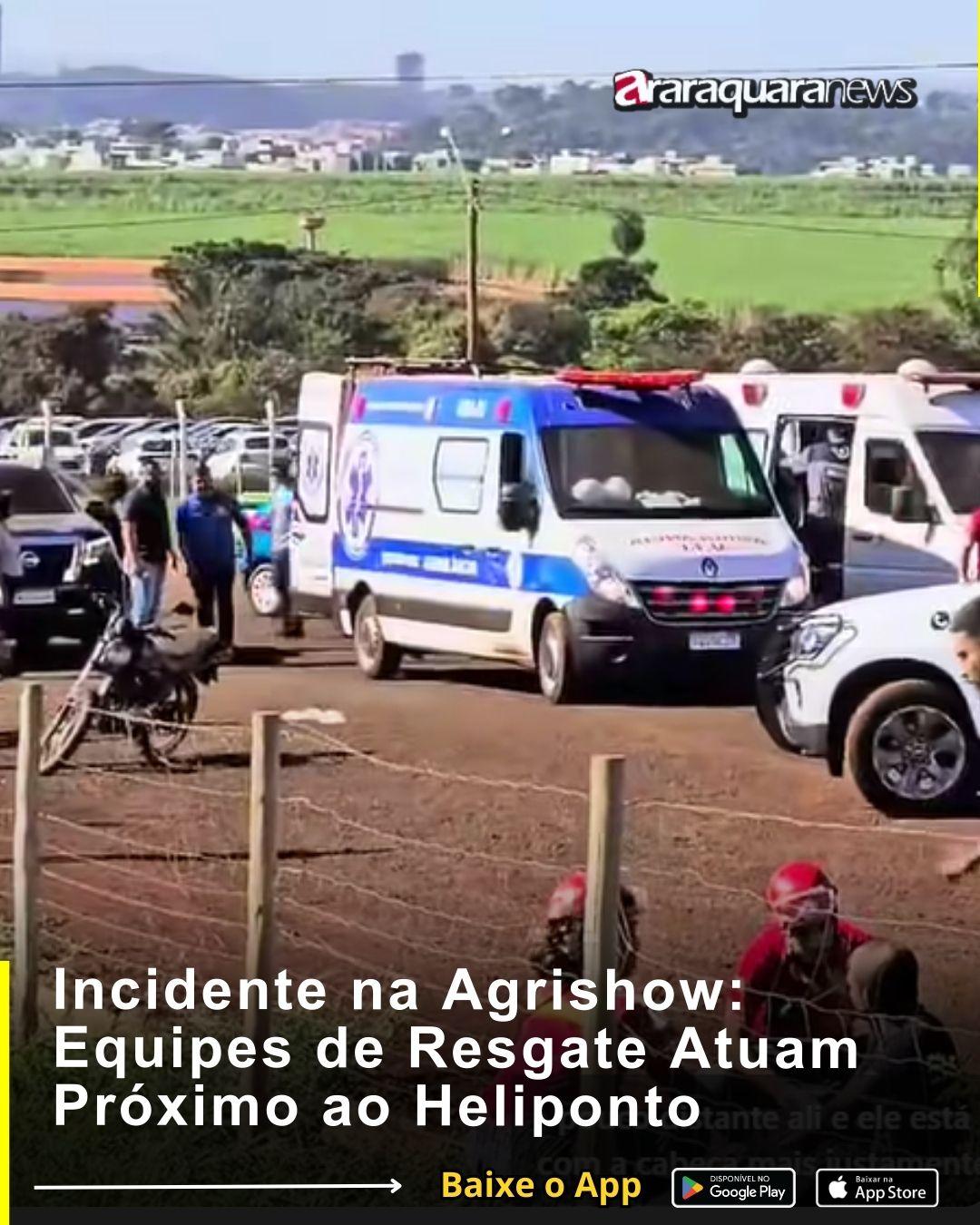 Incidente na Agrishow: Equipes de Resgate Atuam Próximo ao Heliponto