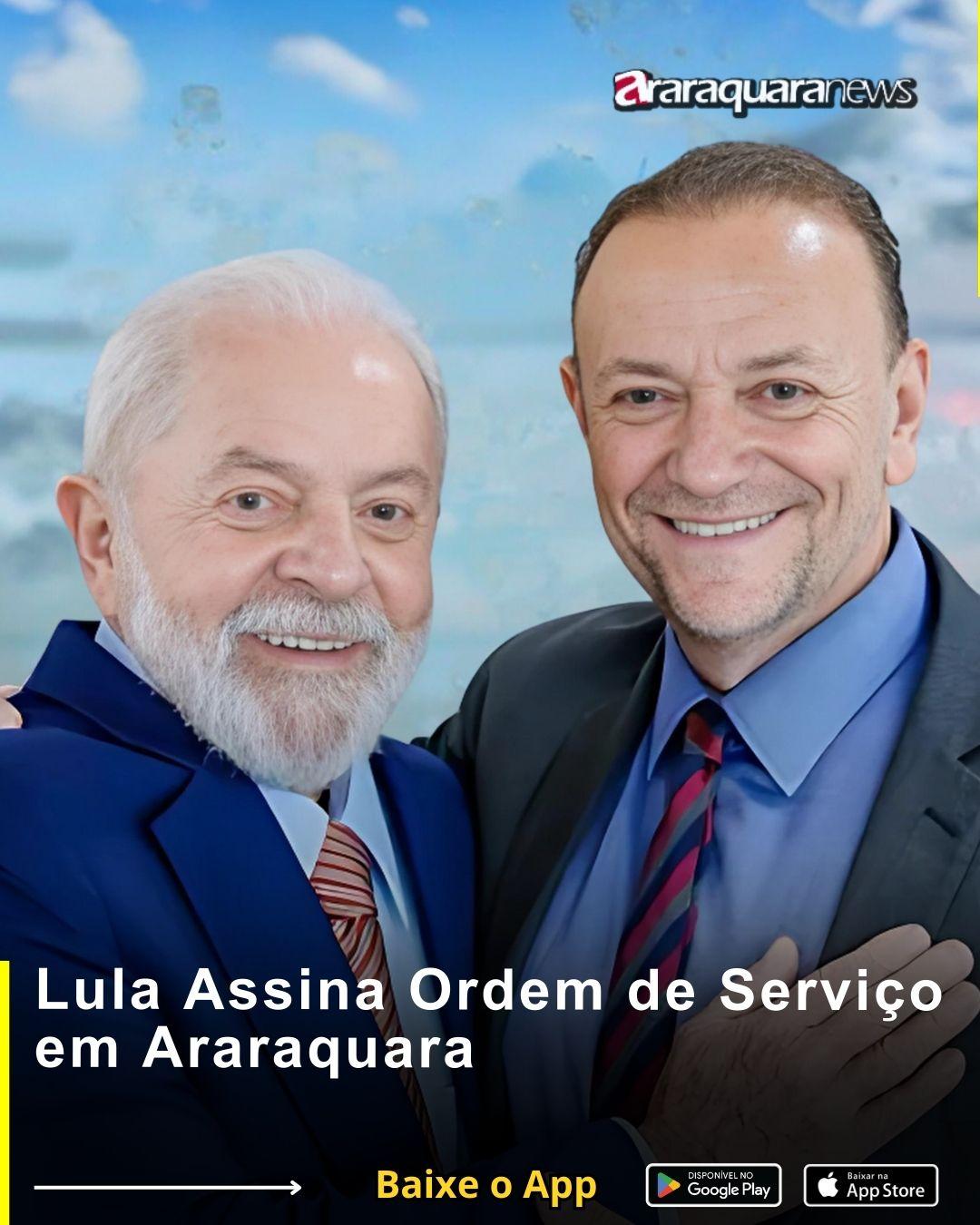 Lula Assina Ordem de Serviço em Araraquara