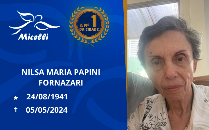 O GRUPO MICELLI COMUNICA O FALECIMENTO DA SRA. NILSA MARIA PAPINI FORNAZARI