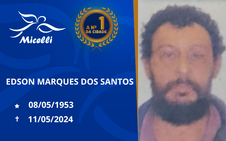 O GRUPO MICELLI COMUNICA O FALECIMENTO DO SR. EDSON MARQUES DOS SANTOS