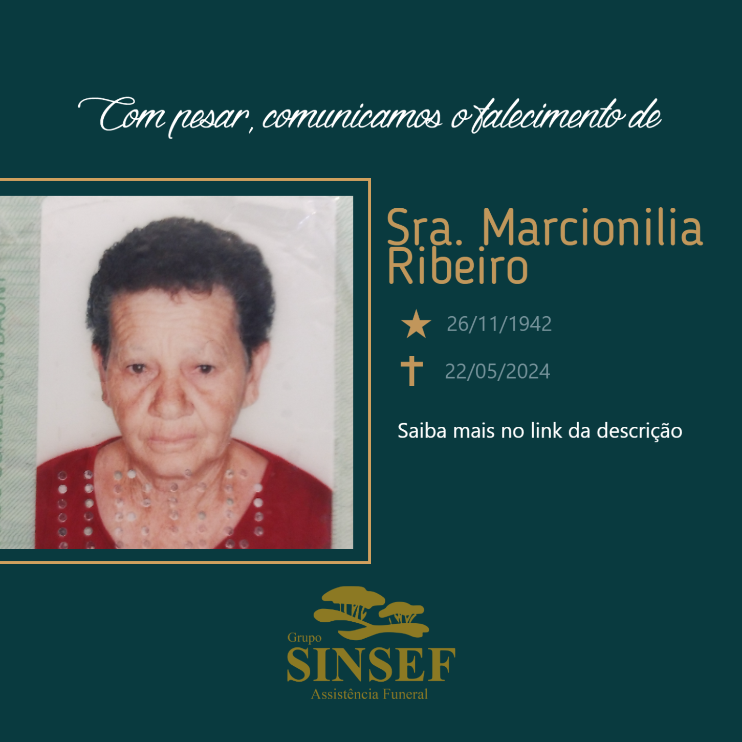 : O Grupo Sinsef se despede da Sra. Marcionilia Ribeiro.