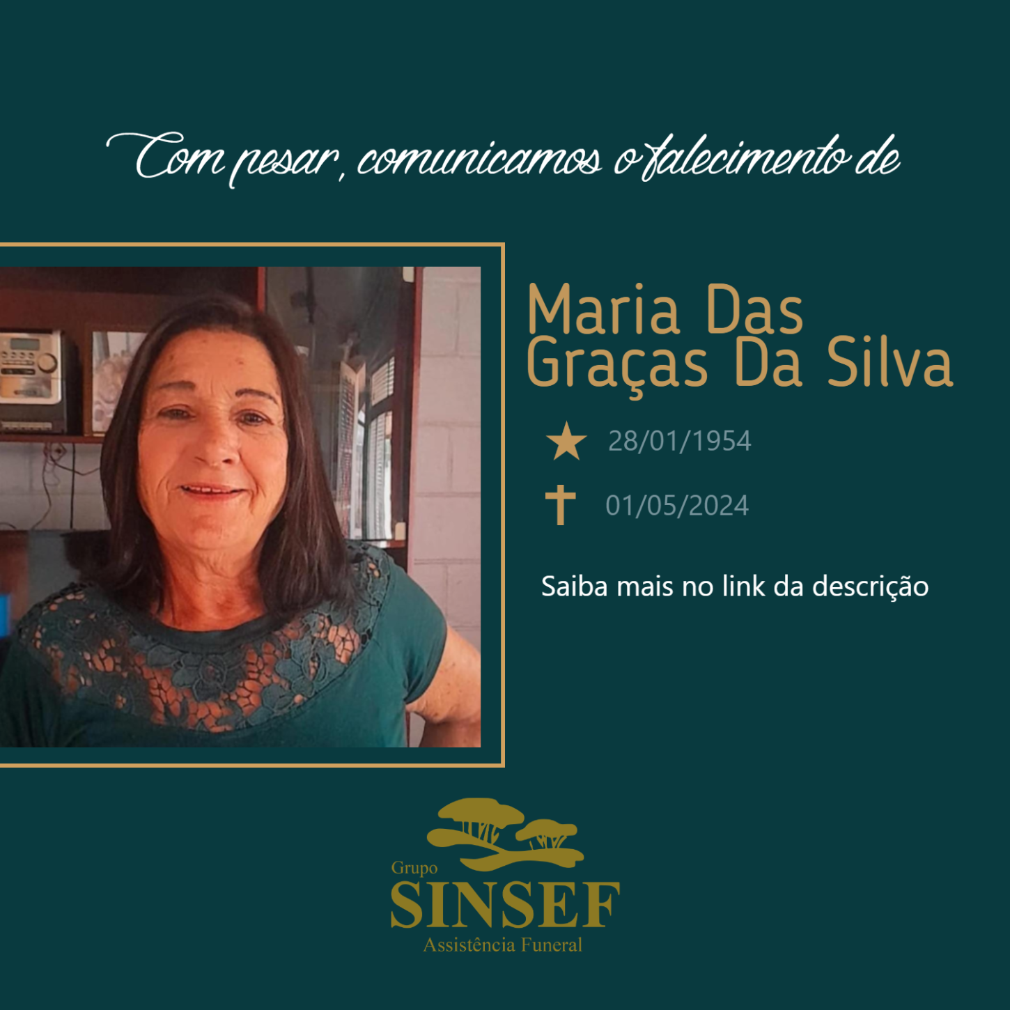 O Grupo Sinsef se despede da Sra Maria das Graças da Silva