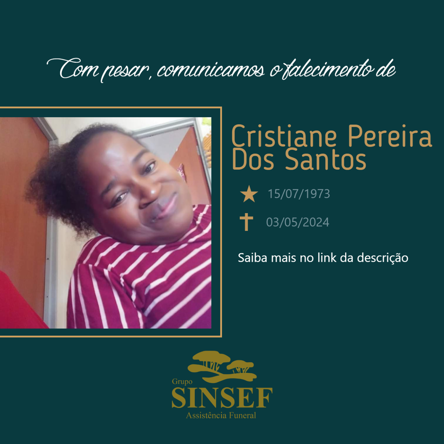 O Grupo Sinsef se despede de Cristiane Pereira dos Santos.