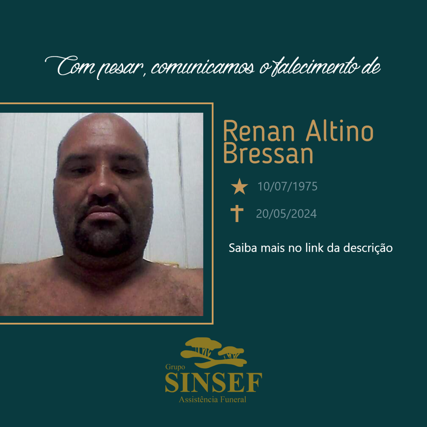 O Grupo Sinsef se despede de Renan  Altino Bressan.