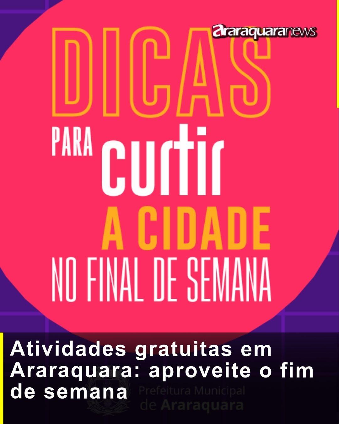 Atividades gratuitas em Araraquara: aproveite o fim de semana