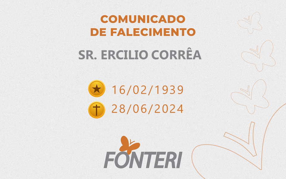 Comunicamos o falecimento do Sr. Ercilio Corrêa