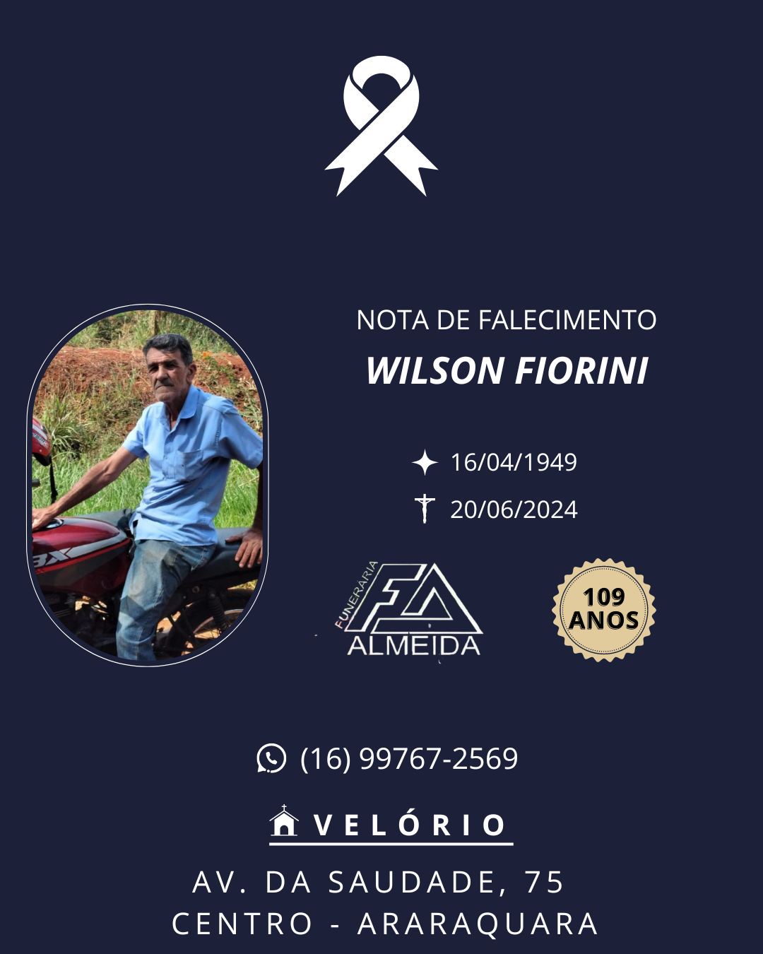 Comunicamos o falecimento do SR. WILSON FIORIN