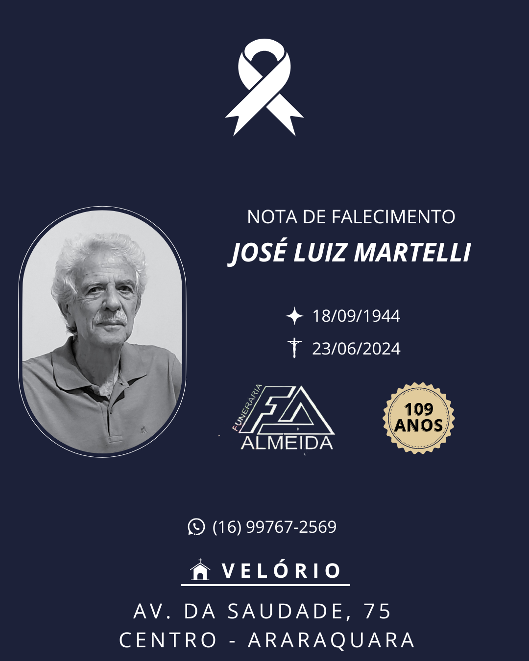 Funerária Almeida comunica o falecimento do SR. JOSÉ LUIZ MARTELLI