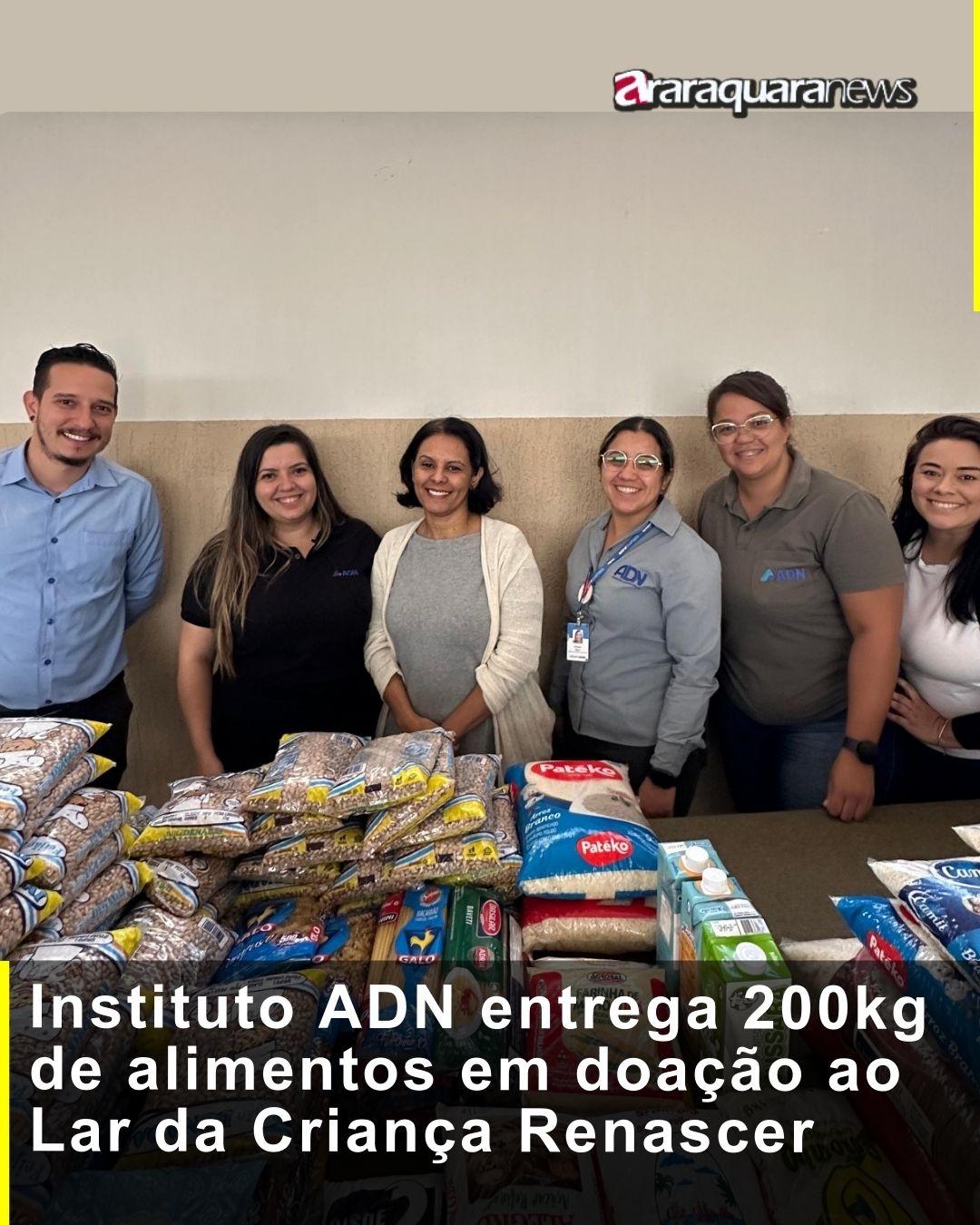 Instituto ADN entrega 200kg de alimentos em doação ao Lar da Criança Renascer
