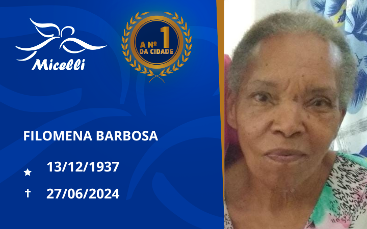 O GRUPO MICELLI COMUNICA O FALECIMENTO DA SRA. FILOMENA BARBOSA