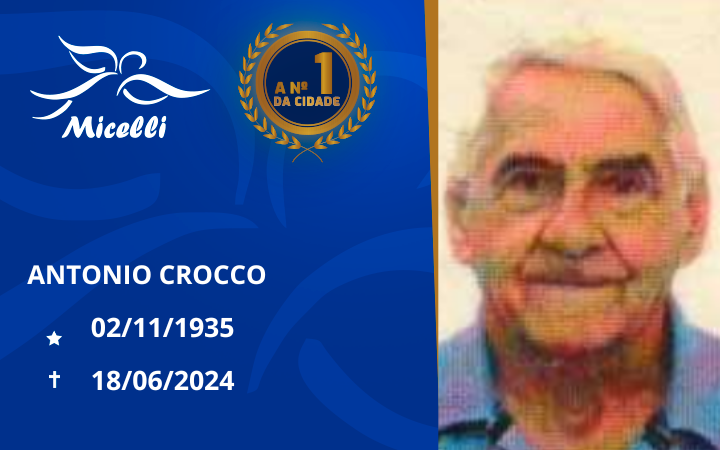 O GRUPO MICELLI COMUNICA O FALECIMENTO DO SR. ANTONIO CROCCO